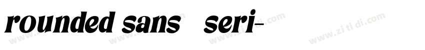 rounded sans   seri字体转换